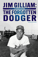 Jim Gilliam: The Forgotten Dodger