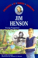 Jim Henson: Young Puppeteer - Gourse, Leslie, and Brown, Robert S, MD, MPH (Illustrator)