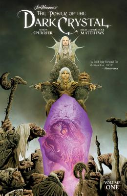 Jim Henson's the Power of the Dark Crystal Vol. 1 - Henson, Jim (Creator), and Spurrier, Simon