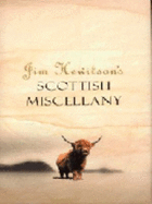 Jim Hewitson's Scottish Miscellany