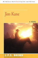 Jim Kane - Brown, Joseph P