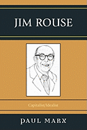 Jim Rouse: Capitalist/Idealist