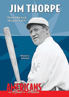 Jim Thorpe: There's No Such Thing as 'Can't' - Schuman, Michael A