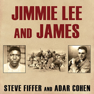 Jimmie Lee and James: Two Lives, Two Deaths, and the Movement That Changed America