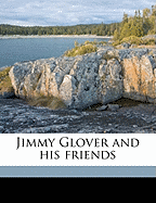 Jimmy Glover and his friends
