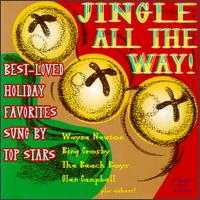 Jingle All the Way! Best-Loved Holiday Favorites Sung by Top Stars - Various Artists
