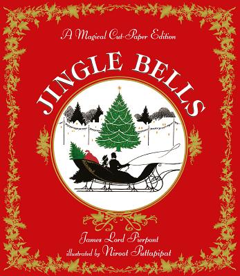 Jingle Bells: A Magical Cut-Paper Edition - Pierpont, James Lord