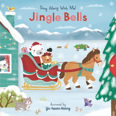 Jingle Bells: Sing Along with Me! - Pierpont, James Lord