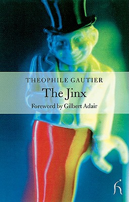 Jinx - Gautier, Theophile, and Adair, Gilbert (Foreword by)