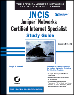 Jncis: Juniper Networks Certified Internet Specialist Study Guide: Exam Jn0-303