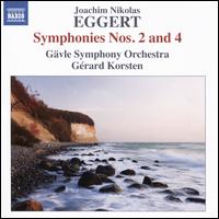Joachim Nikolas Eggert: Symphonies Nos. 2 and 4 - Gvle Symphony Orchestra; Gerard Korsten (conductor)