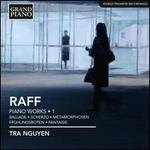 Joachim Raff: Piano Works, Vol. 1