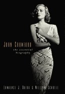 Joan Crawford: The Essential Biography