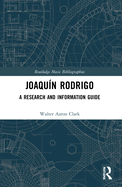 Joaqun Rodrigo: A Research and Information Guide