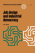 Job Design and Industrial Democracy: The Case of Norway