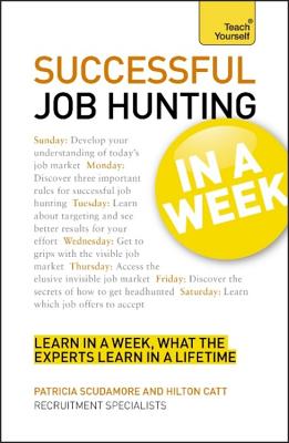 Job Hunting in a Week - Scudamore, Patricia, and Catt, Hilton