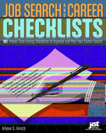 Job Search and Career Checklists: 101 Proven Time-Saving Checklists to Organize and Plan Your Career Search