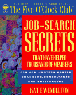 Job Search Secrets: That Have Helped Thousands of Members - Wendleton, Kate