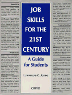 Job Skills for the 21st Century: A Guide for Students