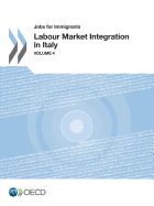 Jobs for immigrants: Vol. 4: Labour market integration in Italy