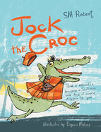 Jock the Croc: How a crocodile became a Scotsman and how it could happen to you!