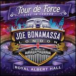 Joe Bonamassa: Tour de Force - Live in London, Royal Albert Hall