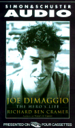 Joe Dimaggio: The Heros Life