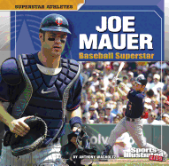 Joe Mauer: Baseball Superstar