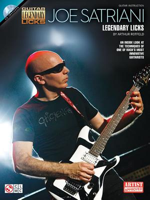 Joe Satriani: Legendary Licks - Rotfeld, Arthur, and Satriani, Joe (Creator)
