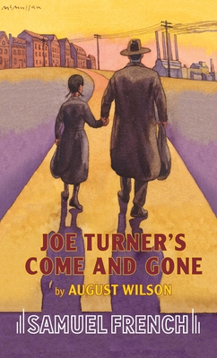 Joe Turner's Come and Gone - Wilson, August