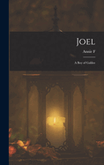 Joel: A boy of Galilee