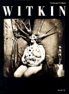 Joel-Peter Witkin: A Retrospective