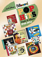 Joel Whitburn's Billboard Pop Hits: Singles and Albums 1940-1954