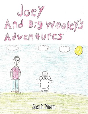 Joey and Big Wooley's Adventures - Pinson, Joseph