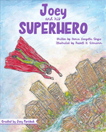 Joey and his Superhero