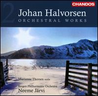 Johan Halvorsen: Orchestral Works, Vol. 2 - Marianne Thorsen (violin); Bergen Philharmonic Orchestra; Neeme Jrvi (conductor)