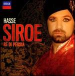 Johann Adolf Hasse: Siroe, Re di Persia