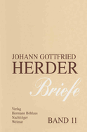 Johann Gottfried Herder. Briefe.: Elfter Band: Kommentar Zu Den Banden 1-3 (1763-1776)