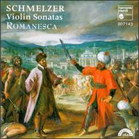 Johann Heinrich Schmelzer: Violin Sonatas - Andrew Manze (violin); John Toll (organ); John Toll (harpsichord); Nigel North (theorbo); Romanesca