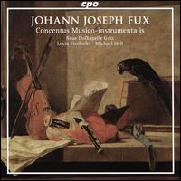 Johann Joseph Fux: Concentus Musico-Instrumentalis - Lucia Froihofer (violin); Michael Hell (cembalo); Neue Hofkapelle Graz