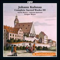 Johann Kuhnau: Complete Sacred Works, Vol. 3 - Camerata Lipsiensis; David Erler (alto); Friedemann Klos (bass); Gregor Meyer (organ); Heidi Maria Taubert (soprano);...