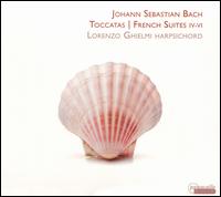 Johann Sebastian Bach: Toccatas; French Suites IV-VI - Lorenzo Ghielmi (harpsichord)