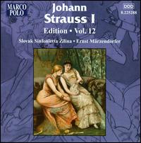 Johann Strauss I Edition, Vol. 12 - Slovak Sinfonietta; Ernst Marzendorfer (conductor)
