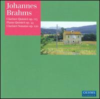 Johannes Brahms: Clarinet Quintet Op. 115; Piano Quintet Op. 34; Clarinet Sonatas Op. 120 - Alfredo Perl (piano); Guido Schiefen (cello); Hartmut Rohde (viola); Michaela Paetsch Neftel (violin); Rahel Cunz (violin);...