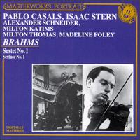Johannes Brahms: Sextet, Op 18 - Alexander Schneider (violin); Isaac Stern (violin); Madeline Foley (cello); Milton Katims (viola); Milton Thomas (viola);...