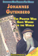Johannes Gutenberg: The Printer Who Gave Words to the World