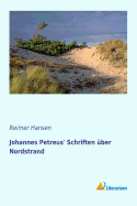 Johannes Petreus' Schriften Uber Nordstrand