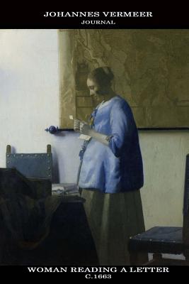 Johannes Vermeer Journal: Woman Reading a Letter: 100 Page Notebook/Diary - Vermeer, Johannes