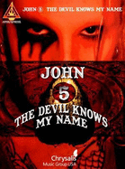 John 5 - The Devil Knows My Name