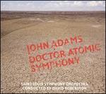 John Adams: Doctor Atomic Symphony